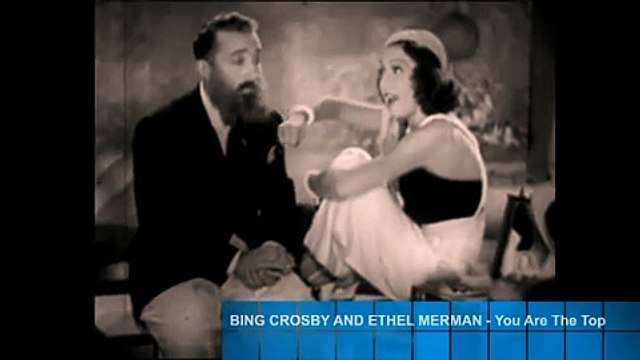 Ethel Merman and Bing Crosby Sing You're the Top