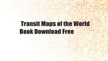 Transit Maps of the World  Book Download Free