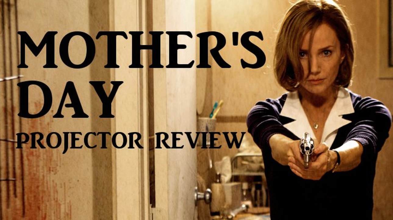 Projector: Mother's Day (2011) (REVIEW)