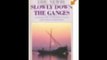 Slowly down the Ganges (Penguin Travel Library)