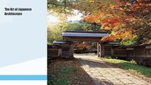 The Art of Japanese Architecture  Book Download Free