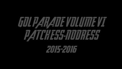 Gol Parade Volume VI Patch ESS NODRESS 2015 2016