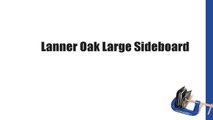 Lanner Oak Large Sideboard