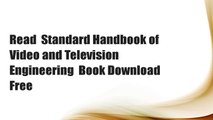 Read  Standard Handbook of Video and Television Engineering  Book Download Free