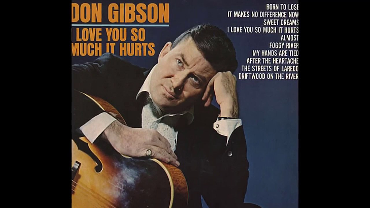 Don Gibson I Love You So Much It Hurts Video Dailymotion