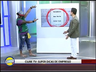 CLUBE TV: SUPER DICAS DE EMPREGO