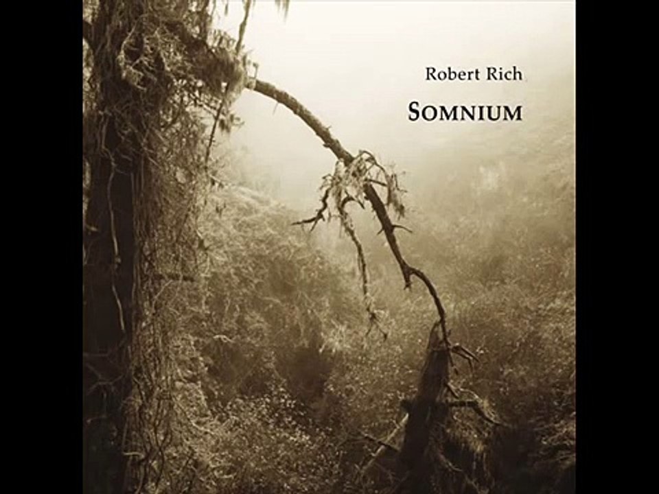 Robert Rich - Somnium (Ambient/Atmosphere)