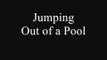 Pool Jump - Water @ 3 Feet - Ledge at 40 Inches Plus (at 230 lbs)