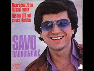 Savo Radusinovic - Nemoj nikad skitnicu da ljubis