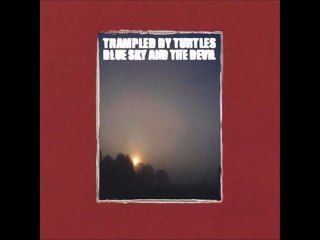 Trampled By Turtles-Codeine