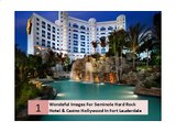 Wondeful Images For Seminole Hard Rock Hotel & Casino Hollywood In Fort Lauderdale
