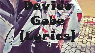 Davido - Gobe (Lyrics)