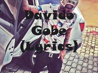 Davido - Gobe (Lyrics)