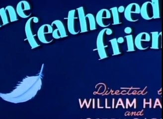 Tom and Jerry 008 Fine Feathered Friend 1942
