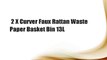 2 X Curver Faux Rattan Waste Paper Basket Bin 13L