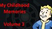 Fallout 3 - My Childhood Memories - Volume 3