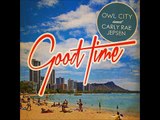 Owl City & Carly Rae Jepsen - Good Time