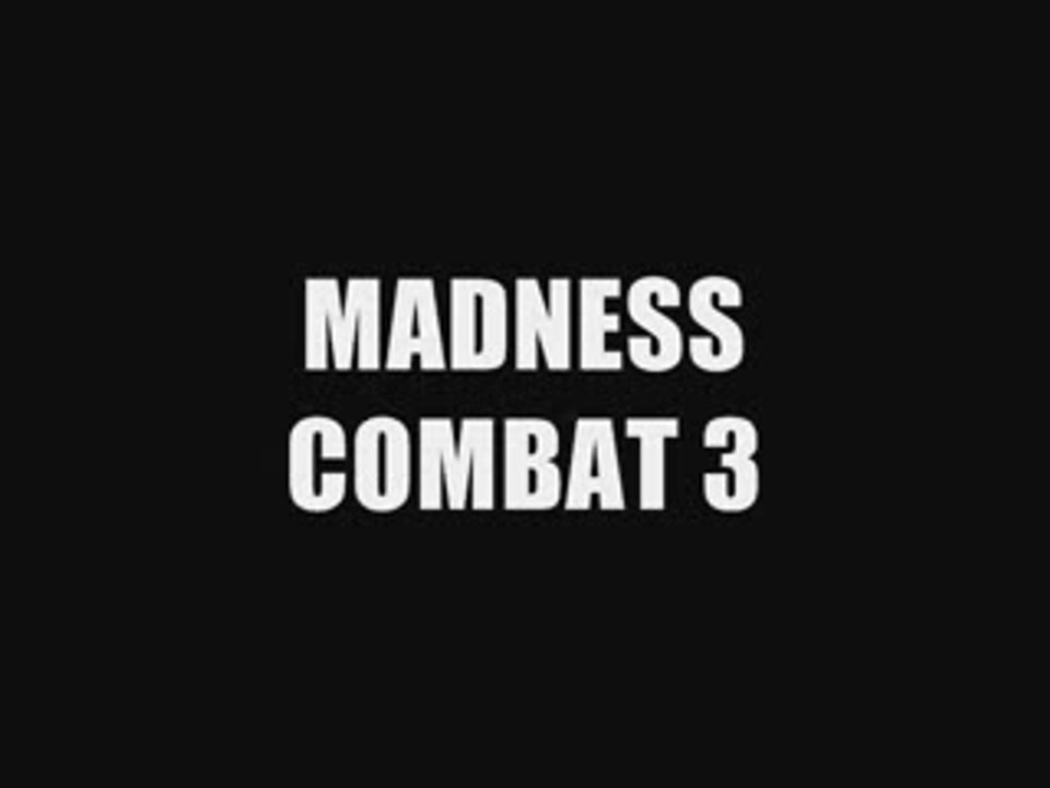 MADNESS COMBAT 3