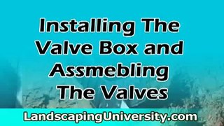 Installing an Irrigation Valve Box and Valves