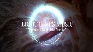 Light Elves' Music - Children of Neijia Irish