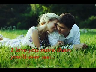 I love you more than you'll ever know