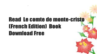 Read  Le comte de monte-cristo (French Edition)  Book Download Free
