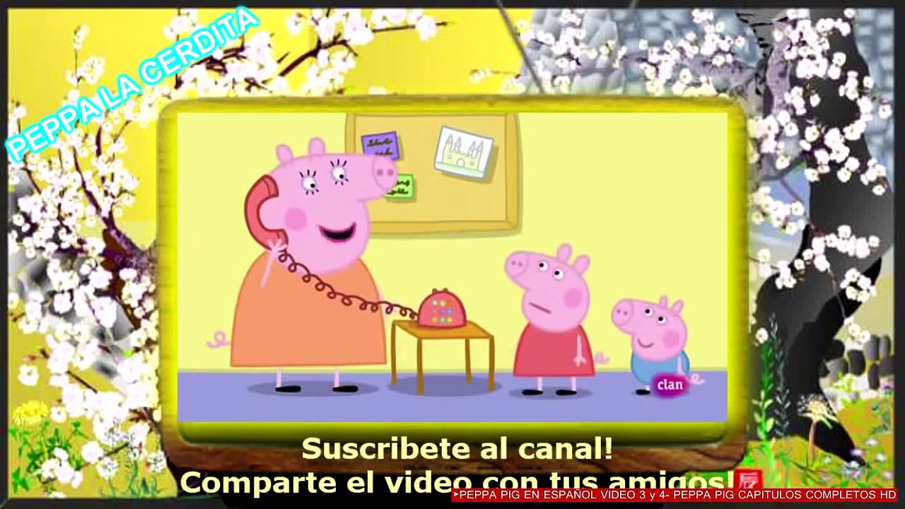 ►PEPPA PIG EN ESPAÑOL VIDEO 3 y 4- PEPPA PIG CAPITULOS COMPLETOS HD