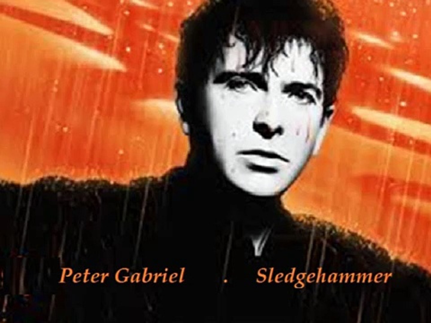 Peter Gabriel - Sledgehammer