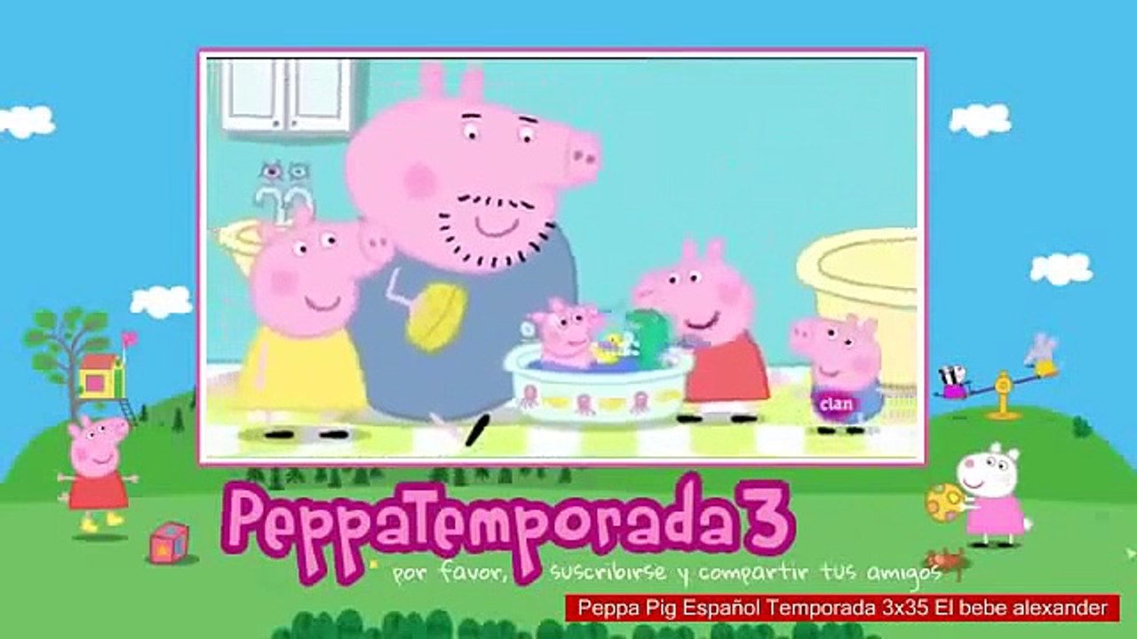 Peppa pig Castellano Temporada 3x35 El bebe alexander