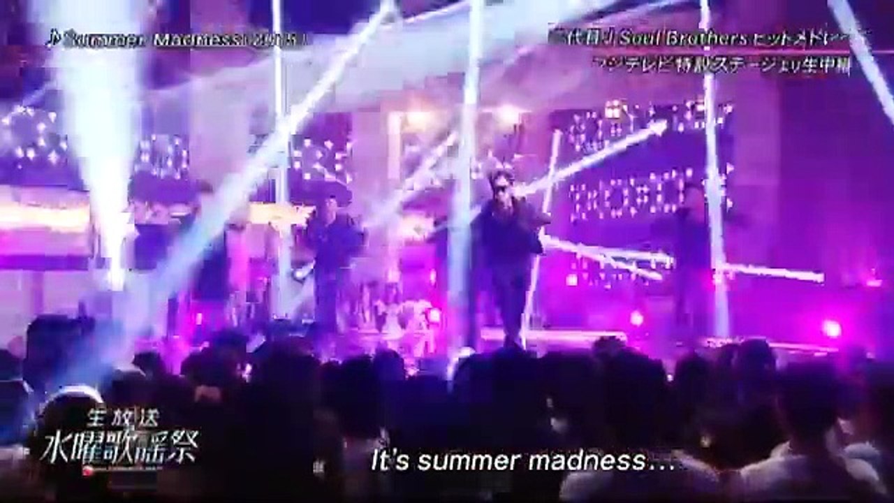 【水曜歌謡祭】 三代目 J Soul Brothers from EXILE TRIBE 「Summer Madness」 「R.Y.U.S.E.I.」 /  2015年9月2日 EXILE
