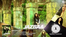 Bandeyaa Full Song - Jazbaa [2015]