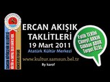 Ercan AKIŞIK Taklitleri 2011 - Fatih TERİM - Cüneyt ARKIN - Gökhan ABUR - Turgut ÖZAL