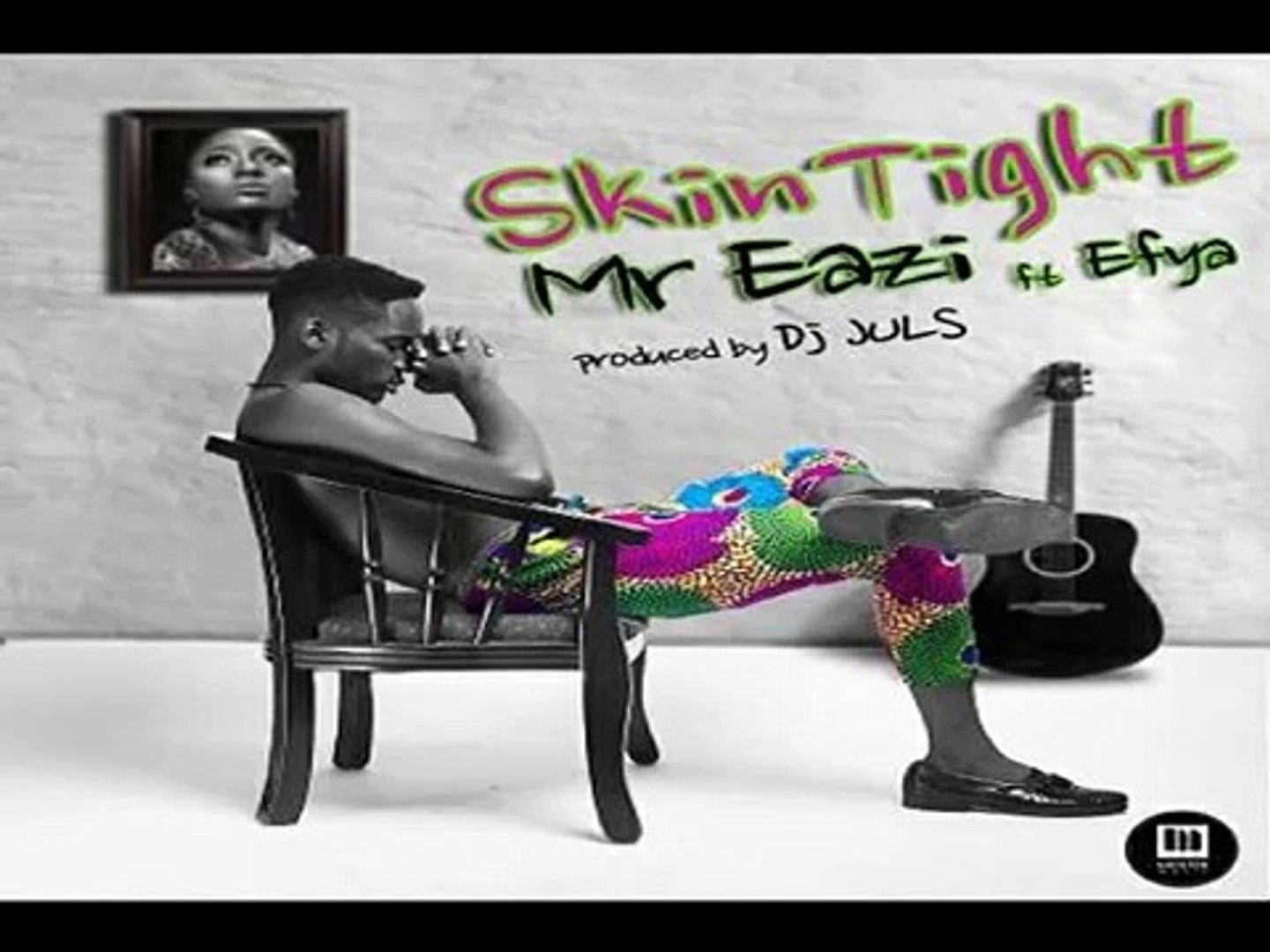 Mr Eazi Efya Skin Tight New 2015 Video Dailymotion