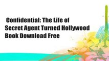 Confidential: The Life of Secret Agent Turned Hollywood  Book Download Free