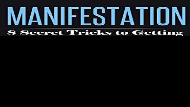 Manifestation 8 Secret Tricks To Getting Everything You Want Manifestation Visualization and Law of Attraction...