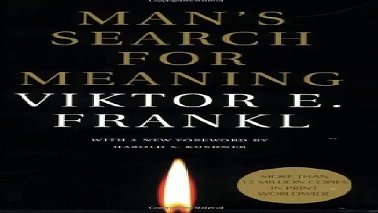 Mans Search for Meaning