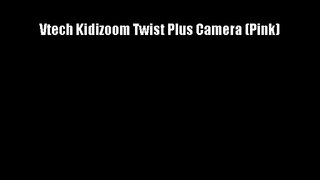 Vtech Kidizoom Twist Plus Camera (Pink)
