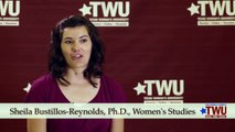 Sheila has great respect for the professors in TWU's Women's Studies program.