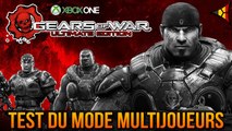 Test du mode multijoueurs - Gears of War Ultimate Edition - Xbox One [FR] | FPS Belgium