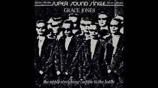 Grace Jones - The apple stretching (1982, 12'' version, from vinyl)