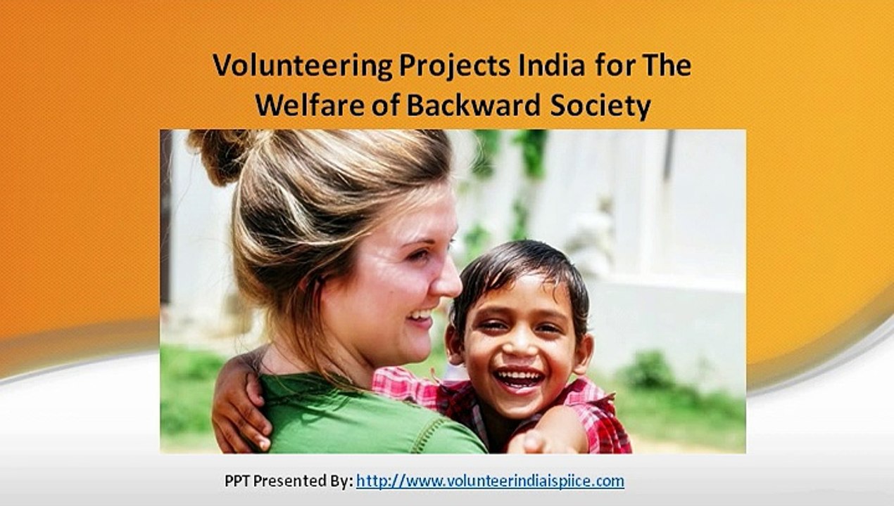 Volunteering projects India for the welfare of backward society