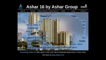 Ashar 16 offers 1 BHK and 2 BHK Residential projects in Thane West