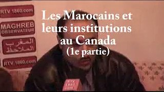 Les marocains et leurs institutions au Canada (1e partie)