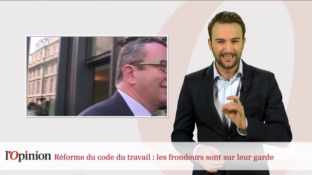 Réforme du code du travail : les frondeurs sont sur leurs gardes