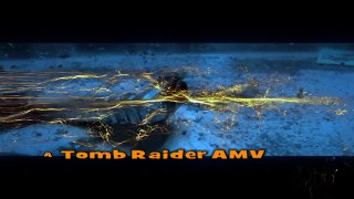 AMV Tomb Raider Underworld