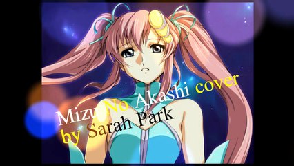 Mizu No Akashi (Gundam Seed/Destiny) cover by Sarah Park