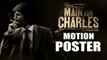 Main Aur Charles MOTION POSTER Releases | Randeep Hooda