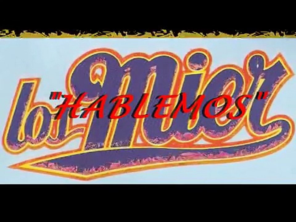 LOS MIER - HABLEMOS.MPG