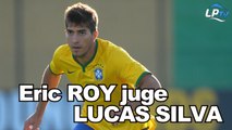 Eric Roy juge Lucas Silva