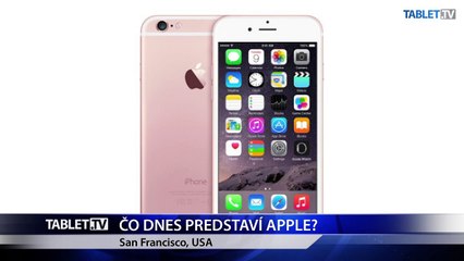 ČO DNES PREDSTAVÍ APPLE